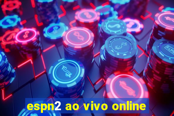 espn2 ao vivo online